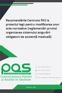 Recomandările Centrului PAS la proiectul legii pentru modificarea unor acte normative (reglementări privind organizarea sistemului asigurării obligatorii de asistență medicală)
