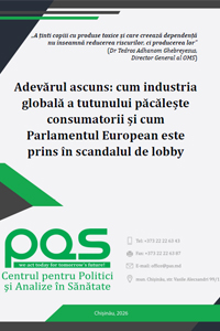 Adevărul ascuns: cum industria globală a tutunului păcălește consumatorii și cum Parlamentul European este prins în scandalul de lobby